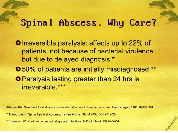 spinal abscess. why care