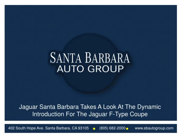Jaguar Santa Barbara Takes A Look At The Dynamic Introductio