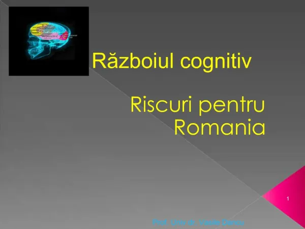 Razboiul cognitiv Riscuri pentru Romania