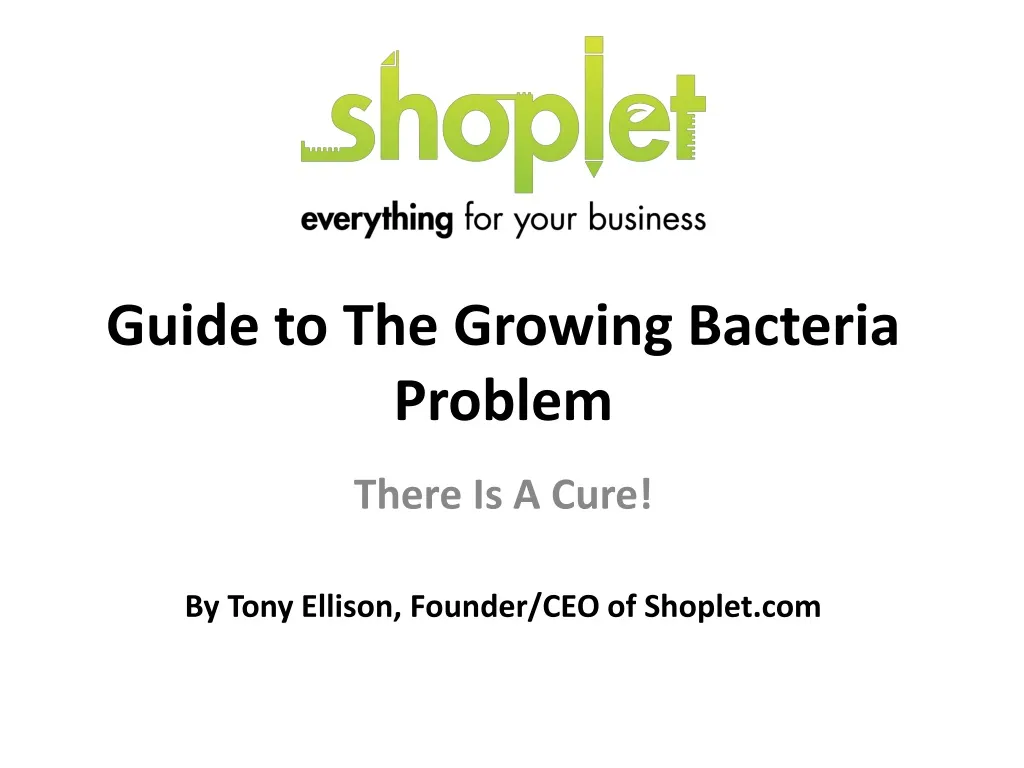 guide to the growing bacteria problem