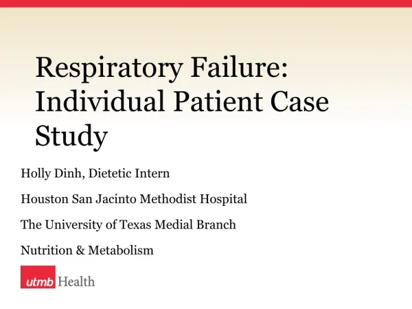 Respiratory Failure: Individual Patient Case Study
