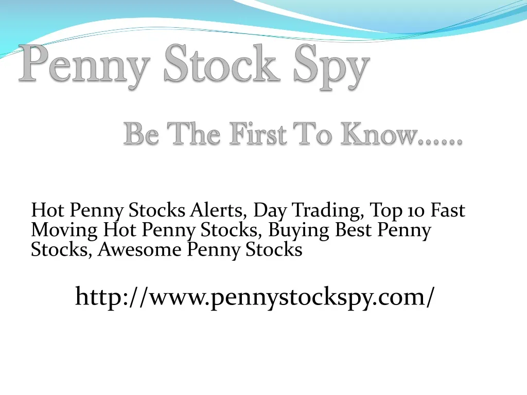 penny stock spy be the first to know