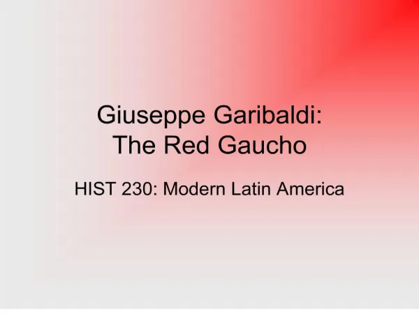 giuseppe garibaldi: the red gaucho