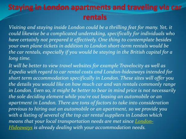 Staying in London apartments and traveling via car rentals