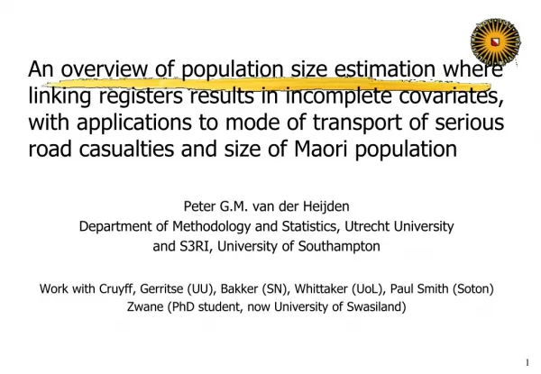 Peter G.M. van der Heijden Department of Methodology and Statistics , Utrecht University