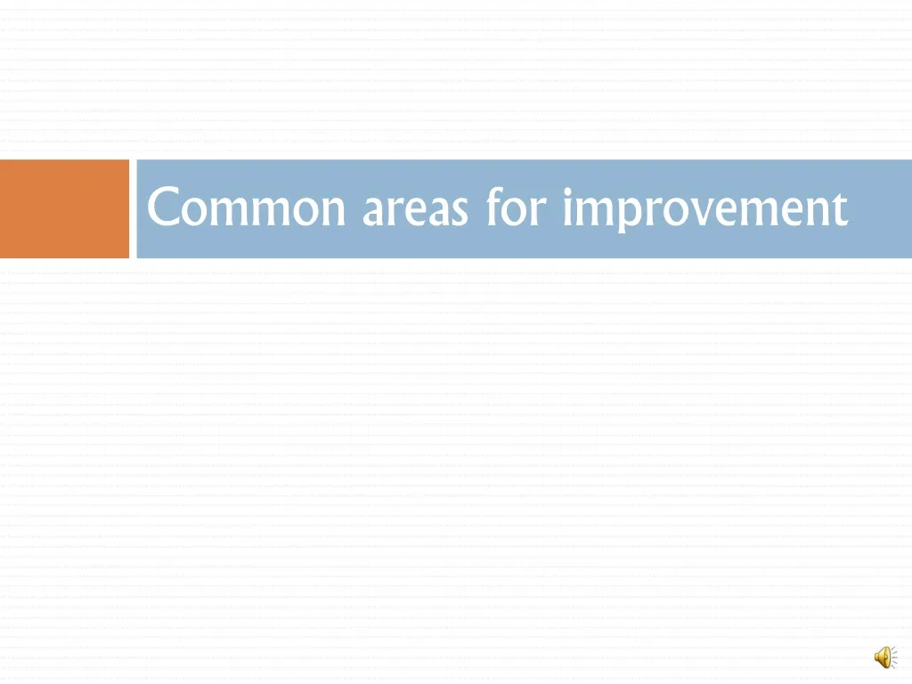 common areas for improvement