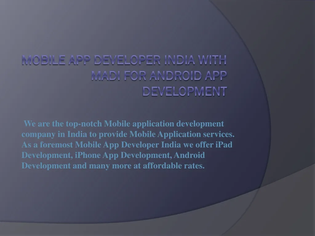 mobile app developer india with madi for android app development