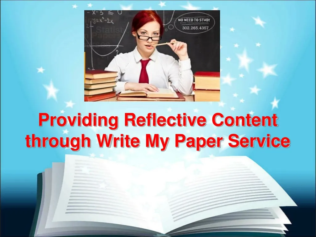 providing reflective content through write my paper service