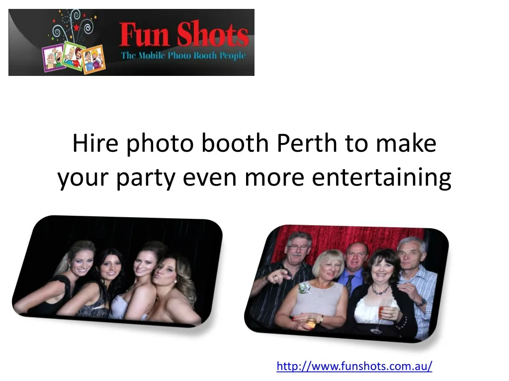 hire photo booth perth to make your party even more entertaining