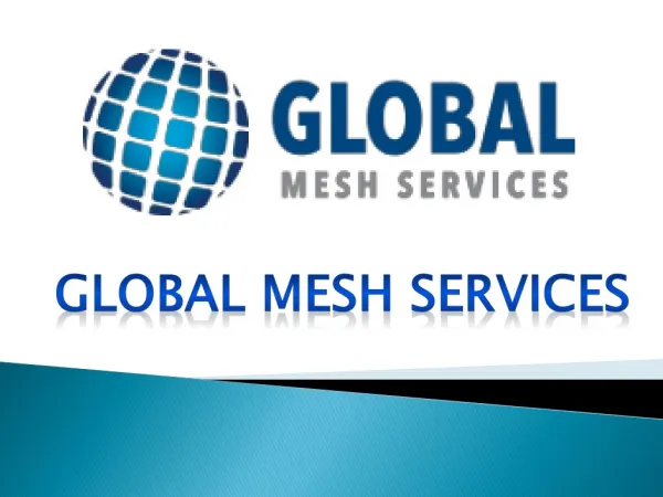 Global Mesh Services