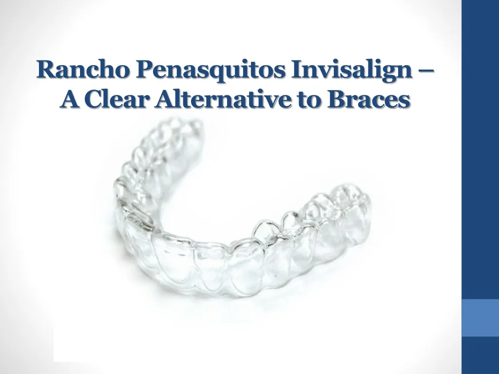 rancho penasquitos invisalign a clear alternative to braces