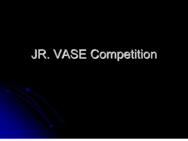 jr. vase competition