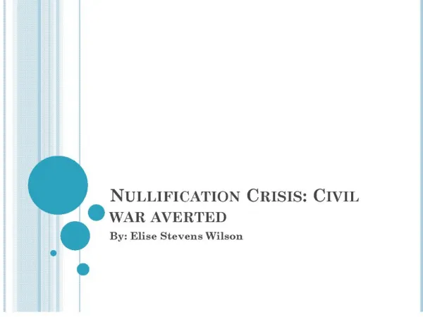 nullification crisis: civil war averted