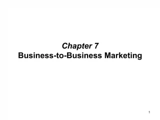 Chapter 7 Business-to-Business Marketing - slide 1