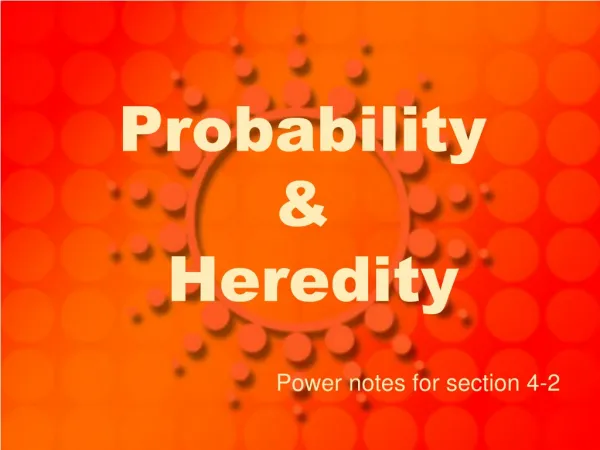 Probability &amp; Heredity
