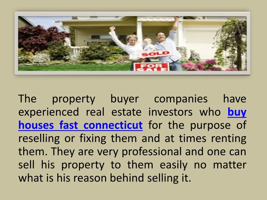 the property buyer companies have experienced