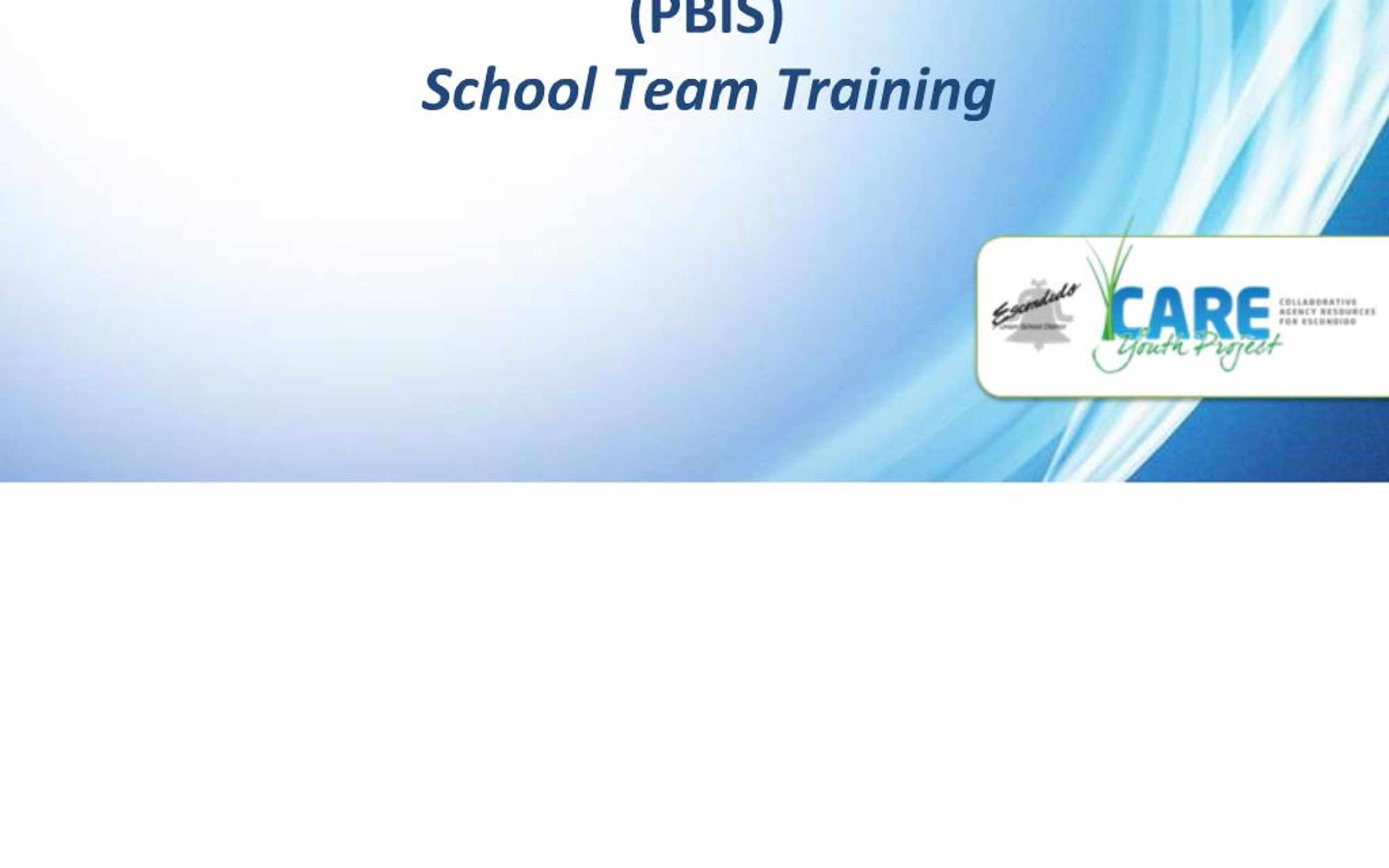 PPT - Positive Behavior Interventions and Supports PBIS School Team ...