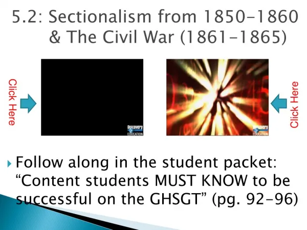 5.2: Sectionalism from 1850-1860 &amp; The Civil War (1861-1865)