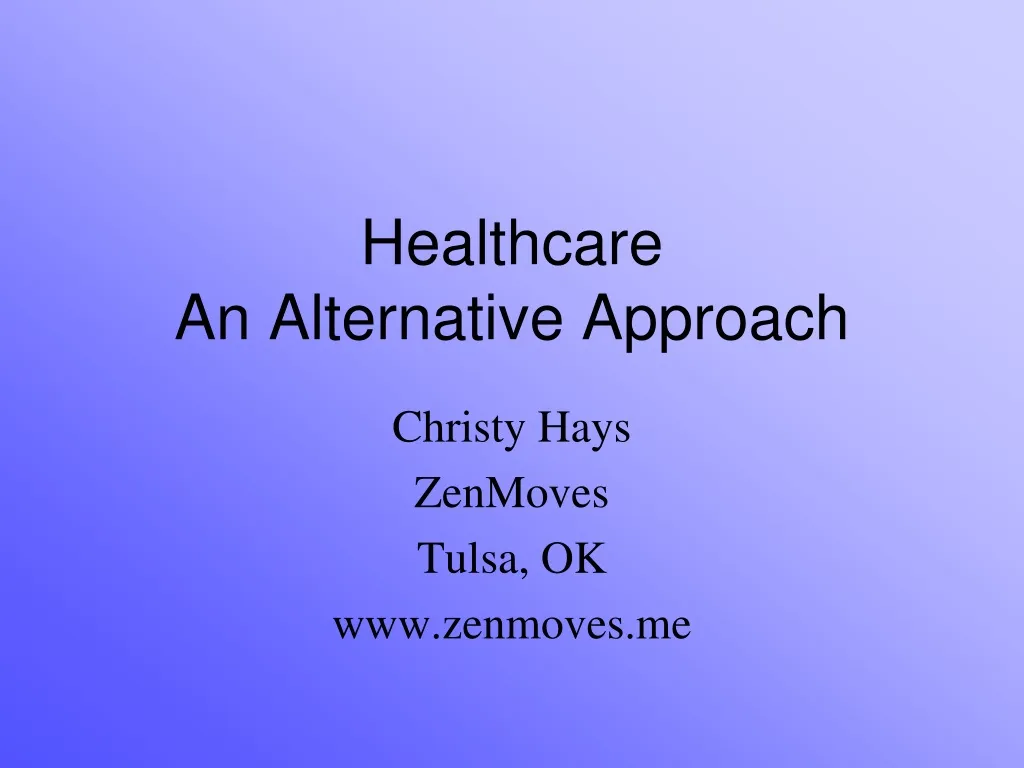 healthcare an alternative approach