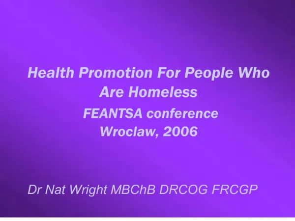 health promotion for people who are homeless feantsa conference wroclaw, 2006