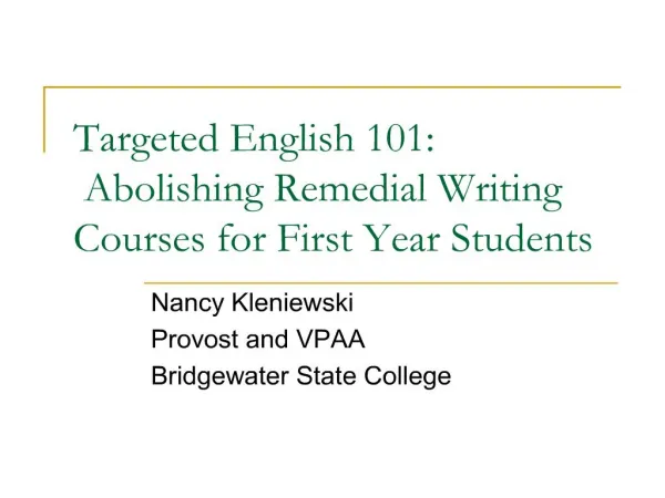 targeted english 101: abolishing remedial writing courses for first year students