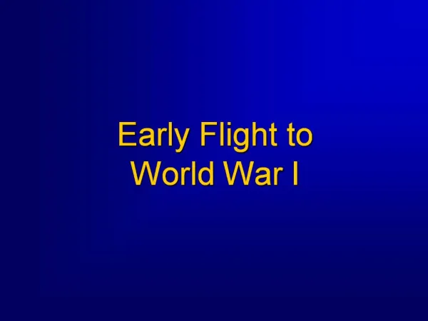 Early Flight to World War I