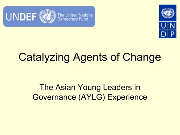 Catalyzing Agents of Change
