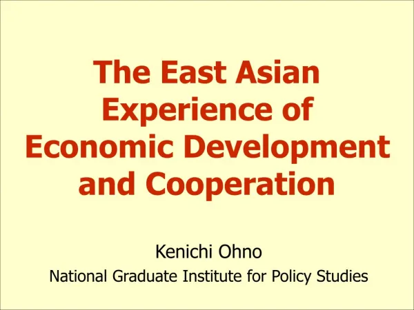 The East Asian Experience of Economic Development and Cooperation