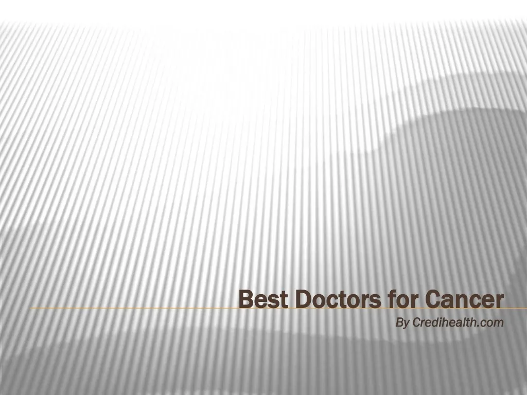 best doctors for cancer by credihealth com