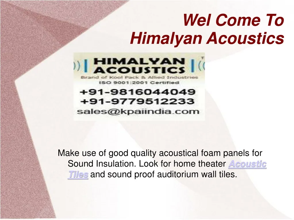 wel come to himalyan acoustics