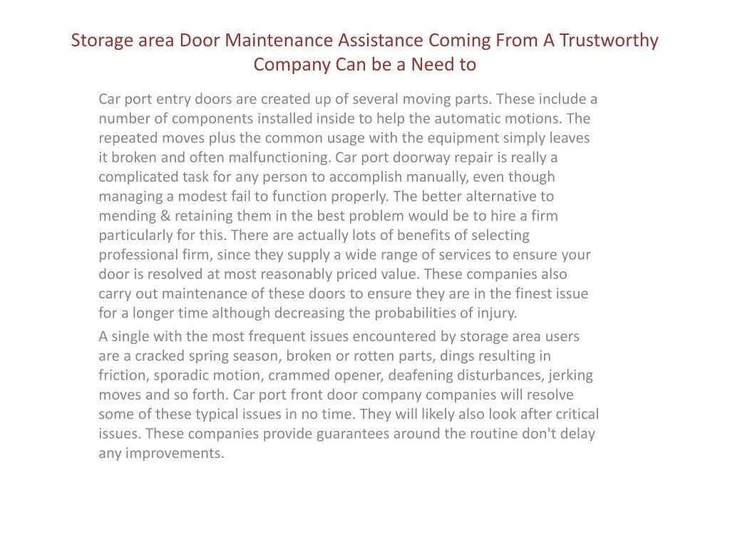 storage area door maintenance assistance coming from a trustworthy company can be a need to
