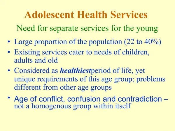 Adolescent Health Services Need for separate services for the young