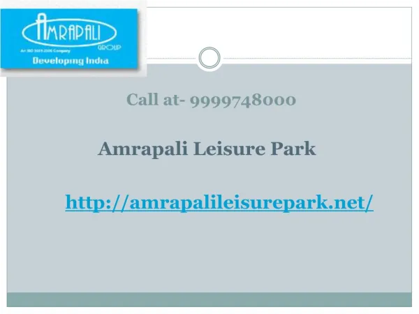 Amrapali Leisure Park Noida