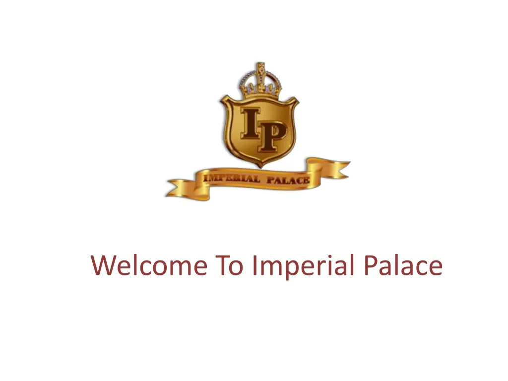 welcome to imperial palace