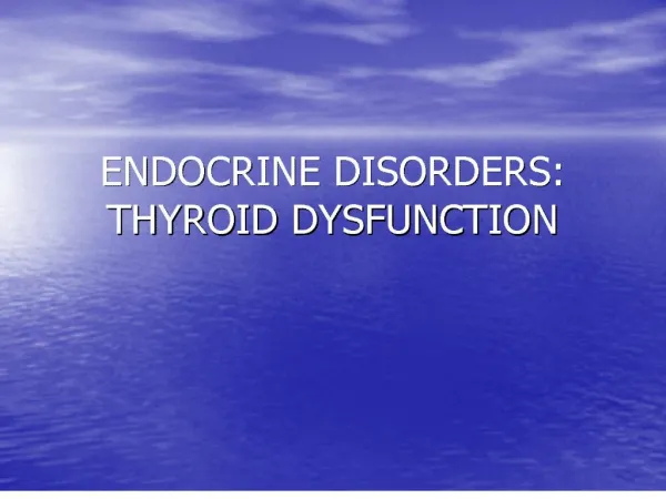 endocrine disorders: thyroid dysfunction