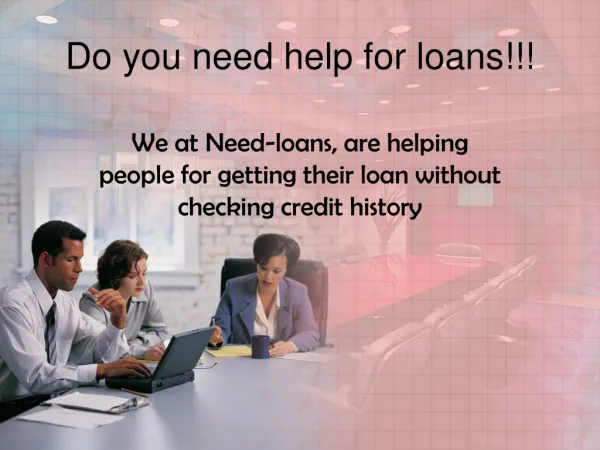 Do you need help for loans!!!