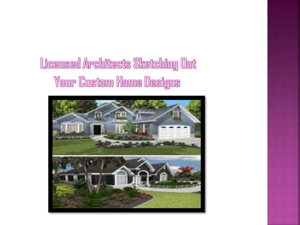 Licensed Architects Sketching Out Your Custom Home Designs