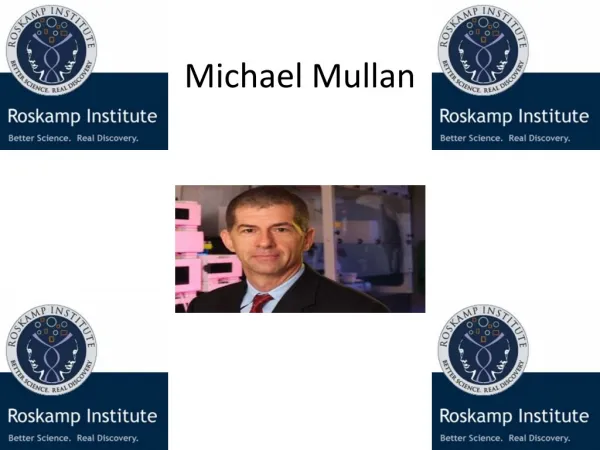 Michael Mullan Roskamp Institute