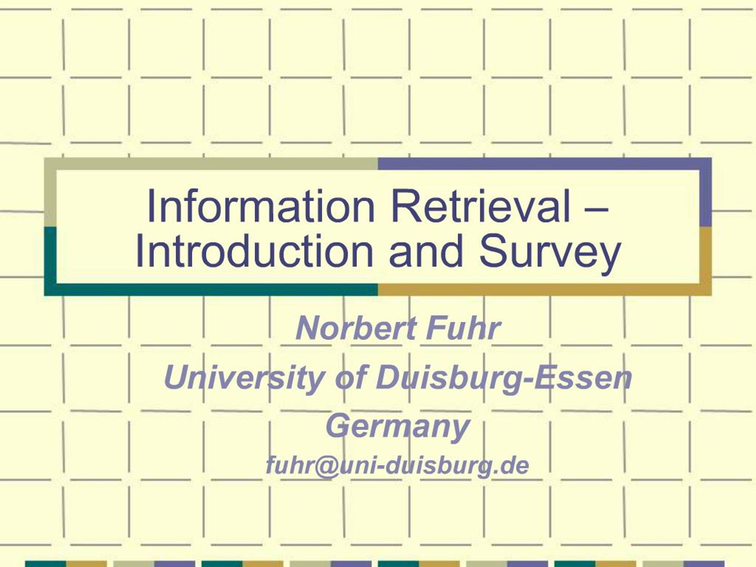 PPT - Information Retrieval Introduction and Survey PowerPoint ...