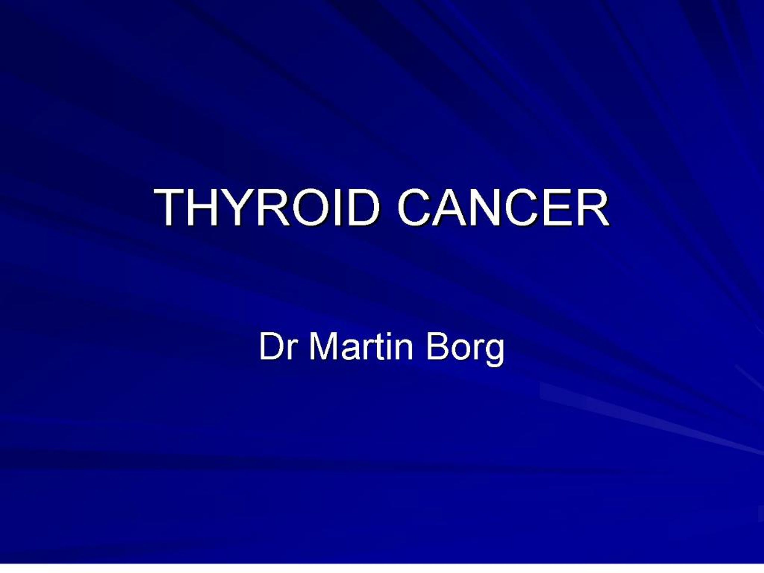 PPT - thyroid cancer PowerPoint Presentation, free download - ID:139323
