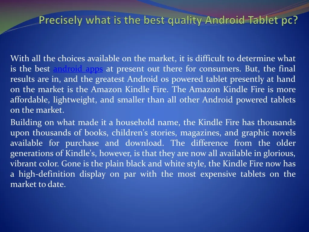 precisely what is the best quality android tablet pc