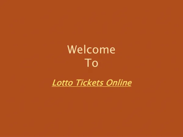 Buying Lottery tickets online All over the world
