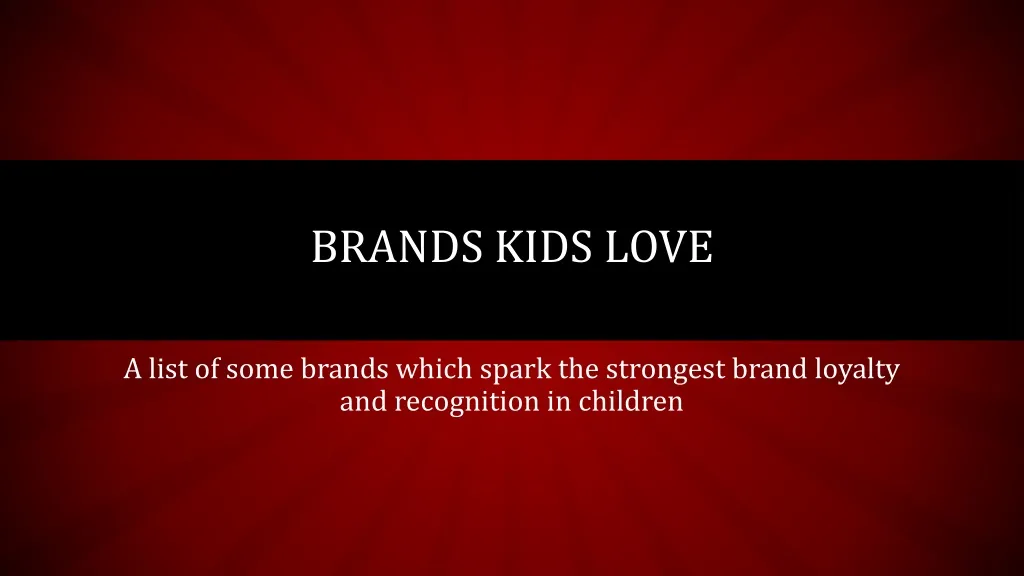 brands kids love