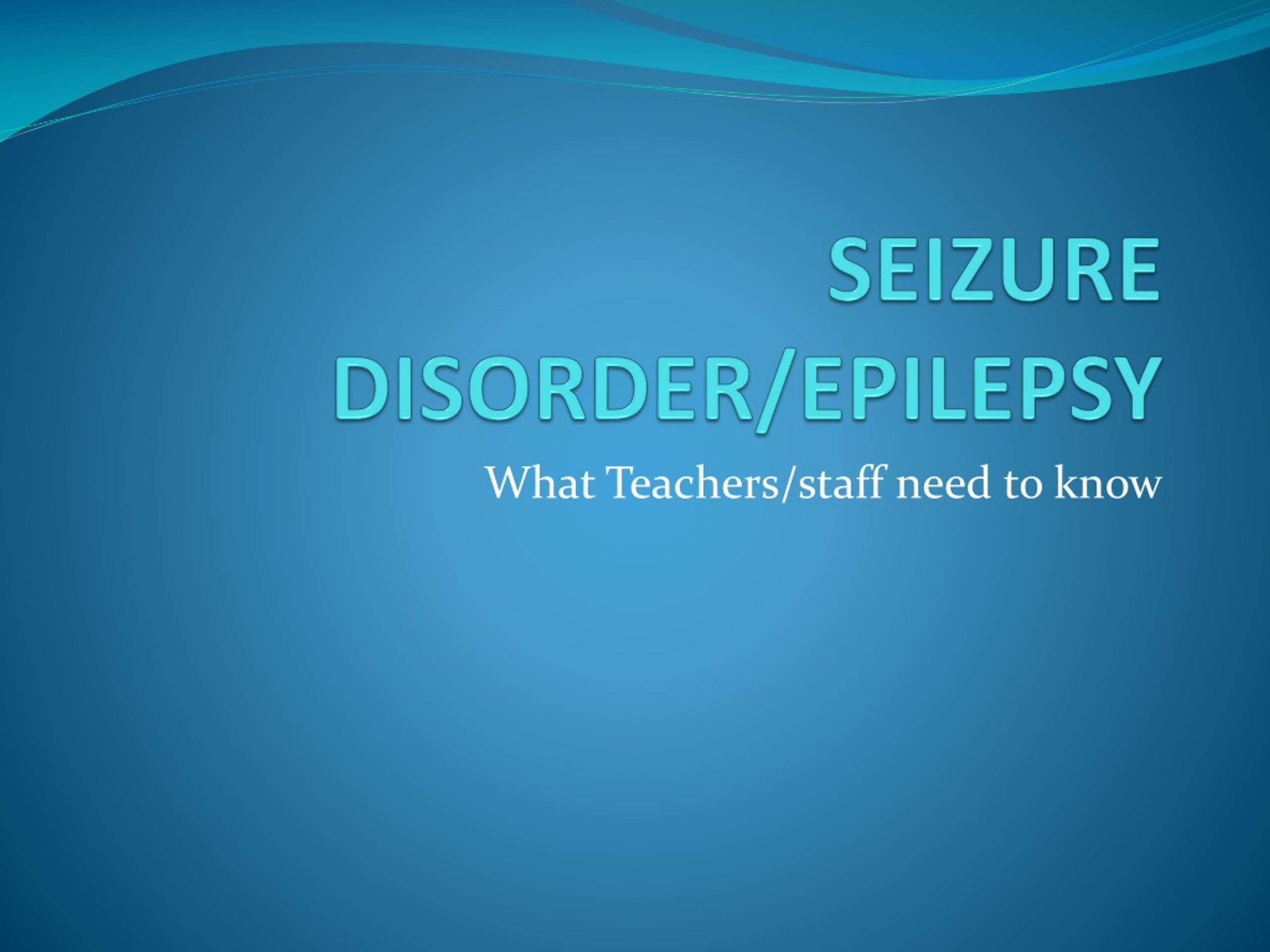 PPT - SEIZURE DISORDER/EPILEPSY PowerPoint Presentation, free download ...