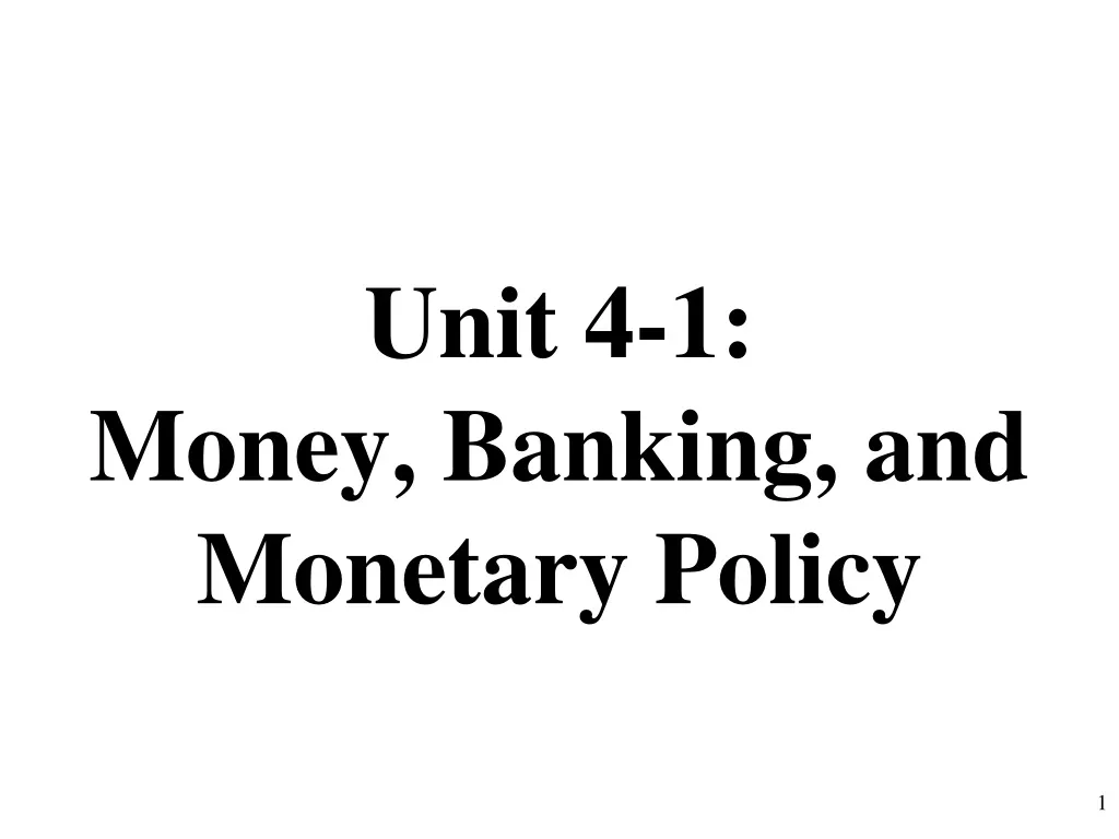 unit 4 1 money banking and monetary policy