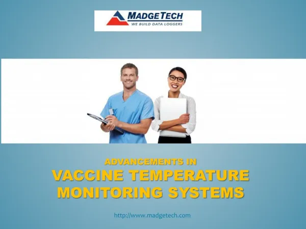 ADVANCEMENTS IN Vaccine Temperature Monitoring Systems