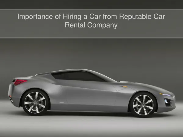 Importance of Hiring a Car from Reputable Car Rental Company