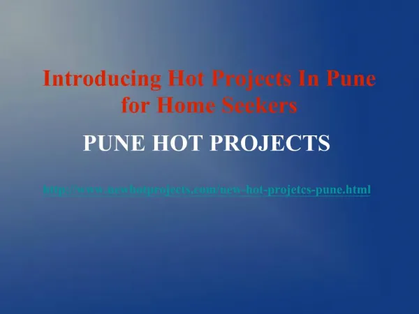 Pune Has One of The Best Hot Projects for Home Seeker