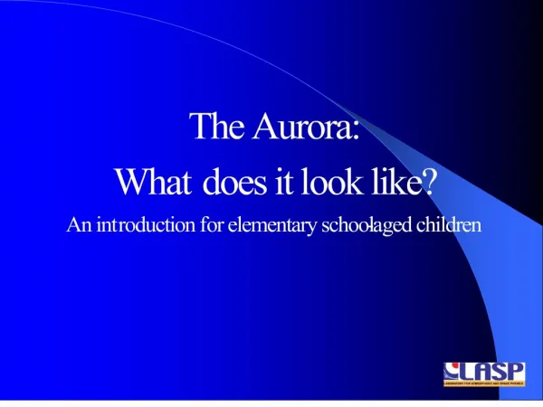 the aurora:what does it look likean introduction for elementary school-aged children