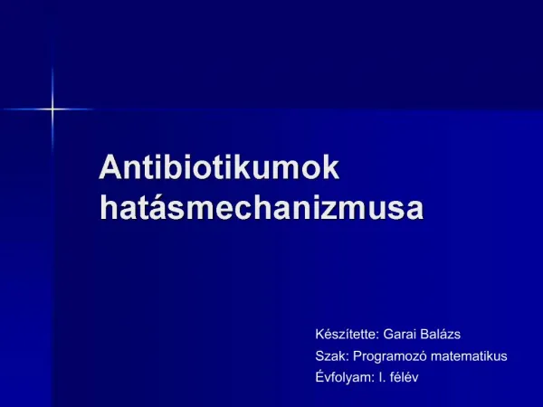 Antibiotikumok hat smechanizmusa